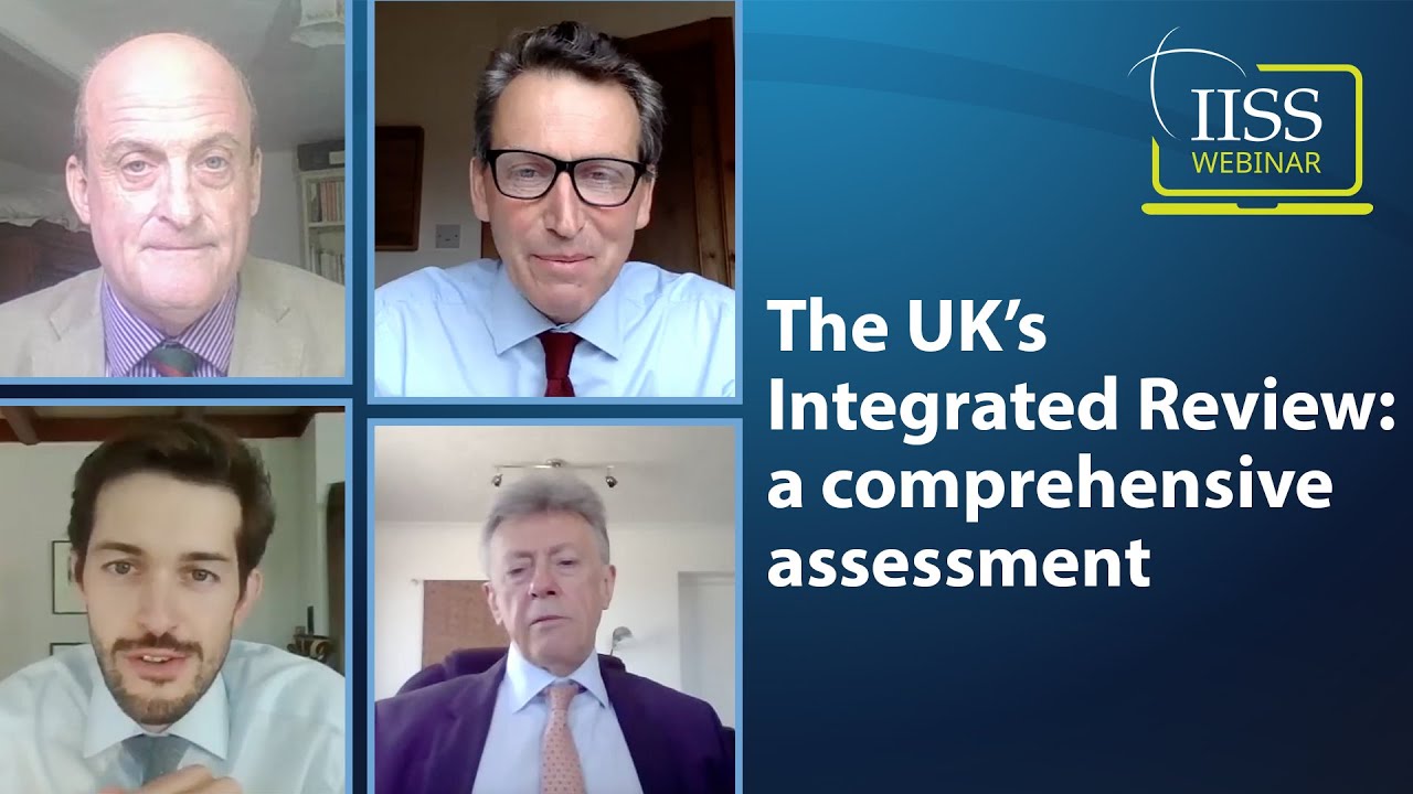 The UK’s Integrated Review: a comprehensive assessment