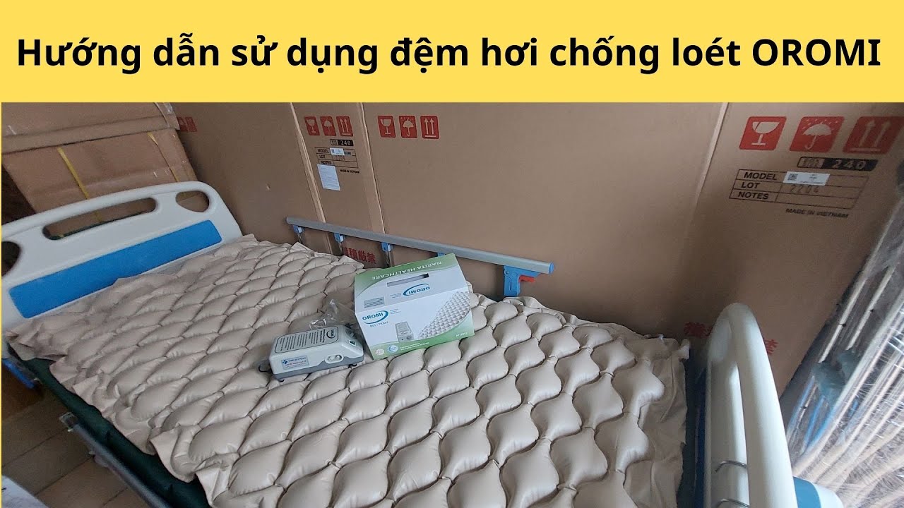 Hướng Dẫn Sử Dụng Đệm Hơi Chống Loét OROMI - Đệm Chống Lở Loét Thịt Cho Người Già, Người Bệnh