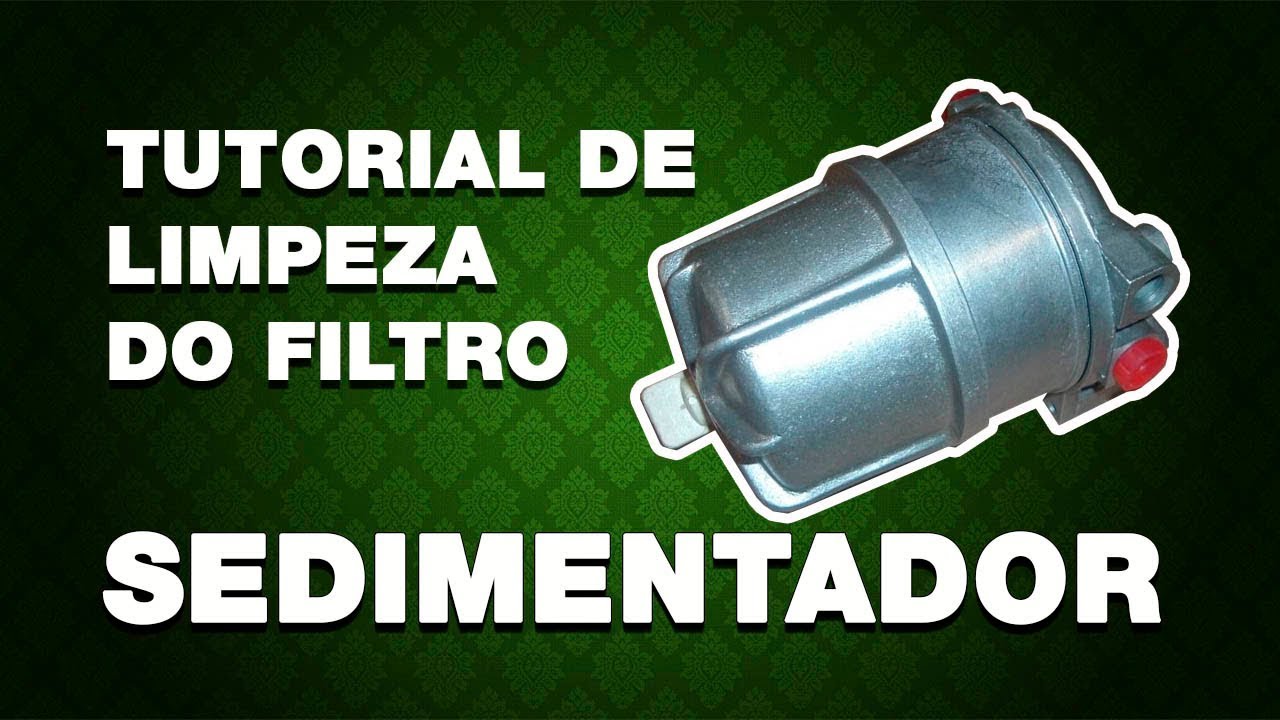 TUTORIAL DE LIMPEZA DO FILTRO SEDIMENTADOR / SEPARADOR DE DIESEL