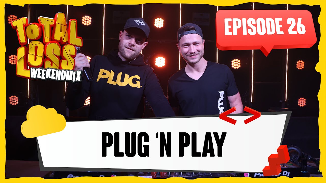 Total Loss Weekendmix | Episode 26 -  Plug 'N Play