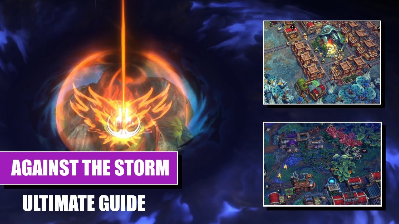 Against the Storm - Ultimate beginner's guide
