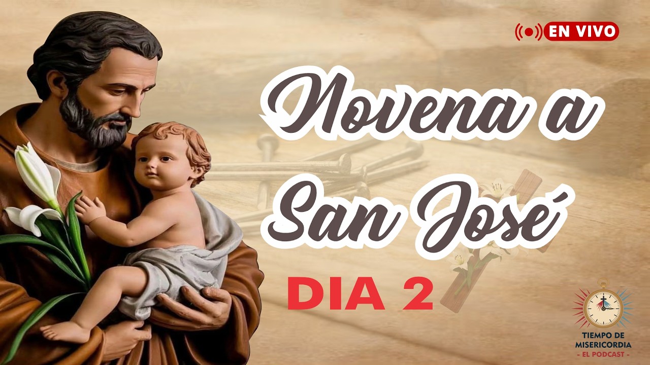 NOVENA A SAN JOSÉ: Segundo día - Meditaremos la virtud de la protección