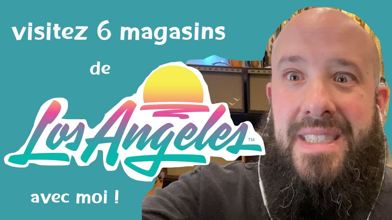 Visite guidée des magasins de guitare à Los Angeles - Vlog