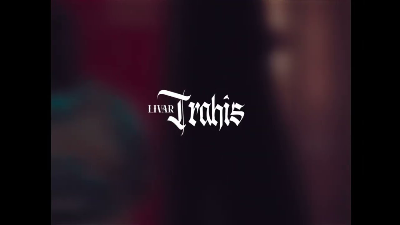 Livar - Trahis