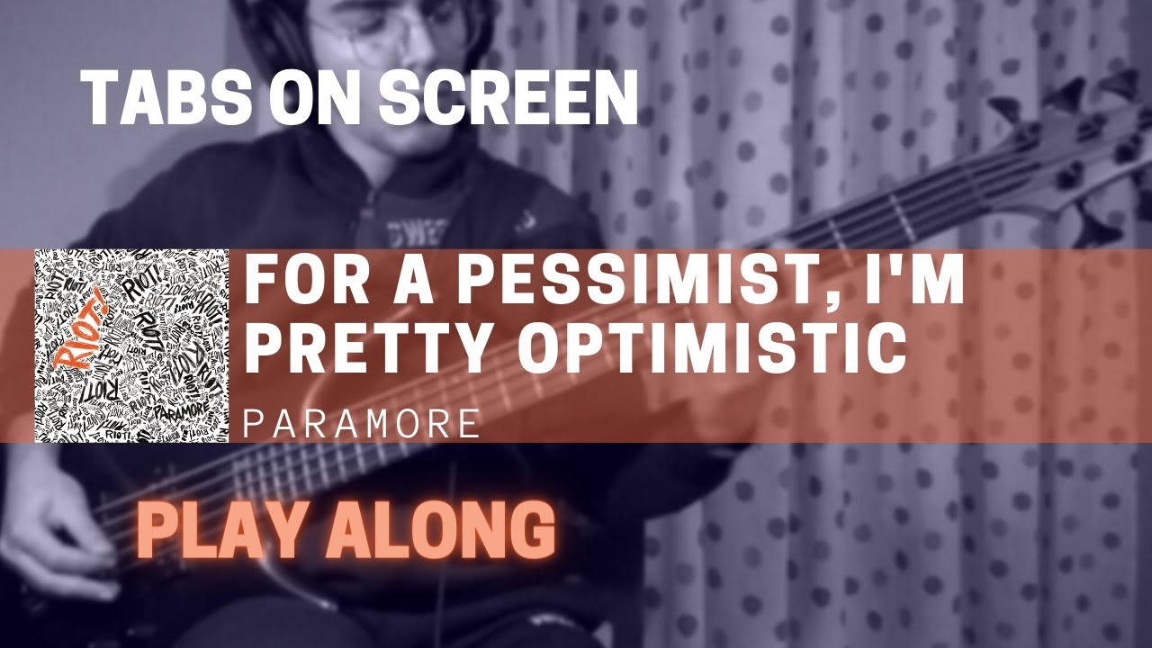Paramore - For A Pessimist, I'm Pretty Optimistic (Bass cover & TABS)