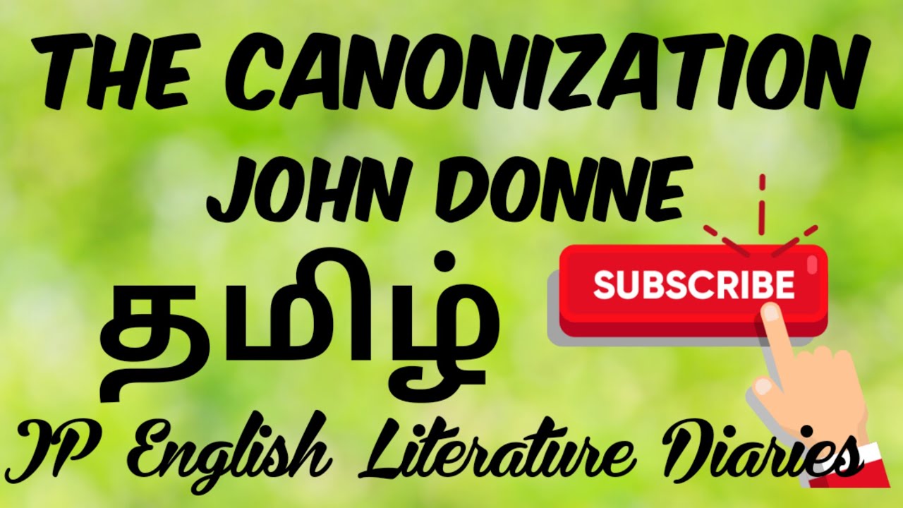 The Canonization by John Donne Summary in Tamil