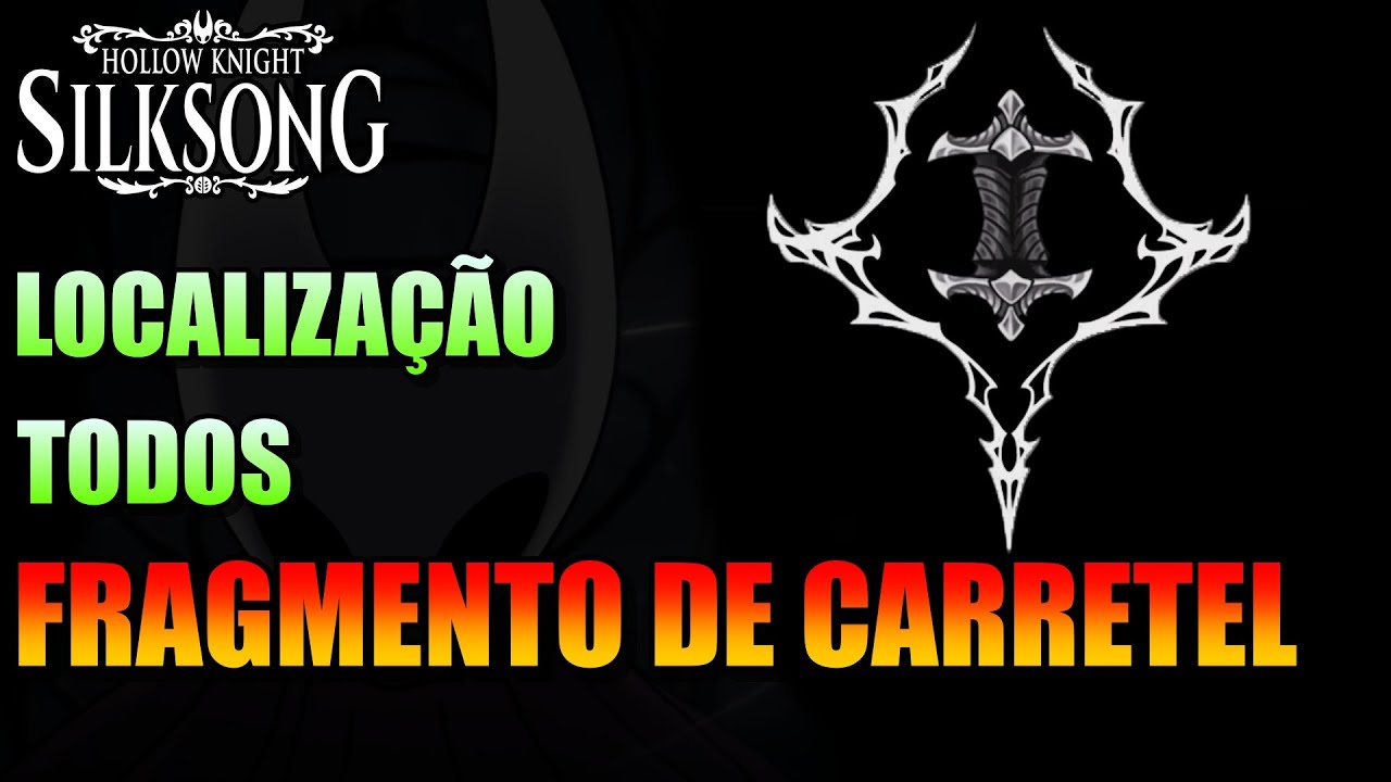 Guia DEFINITIVO da LOCALIZAÇÃO de todos os FRAGMENTOS DE CARRETEL em Hollow Knight SilkSong