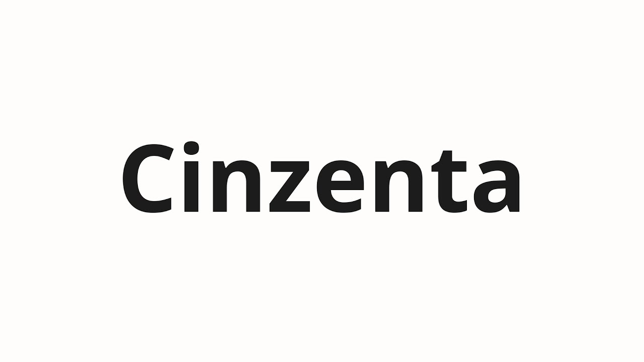 Jak wym&oacute;wić Cinzenta
