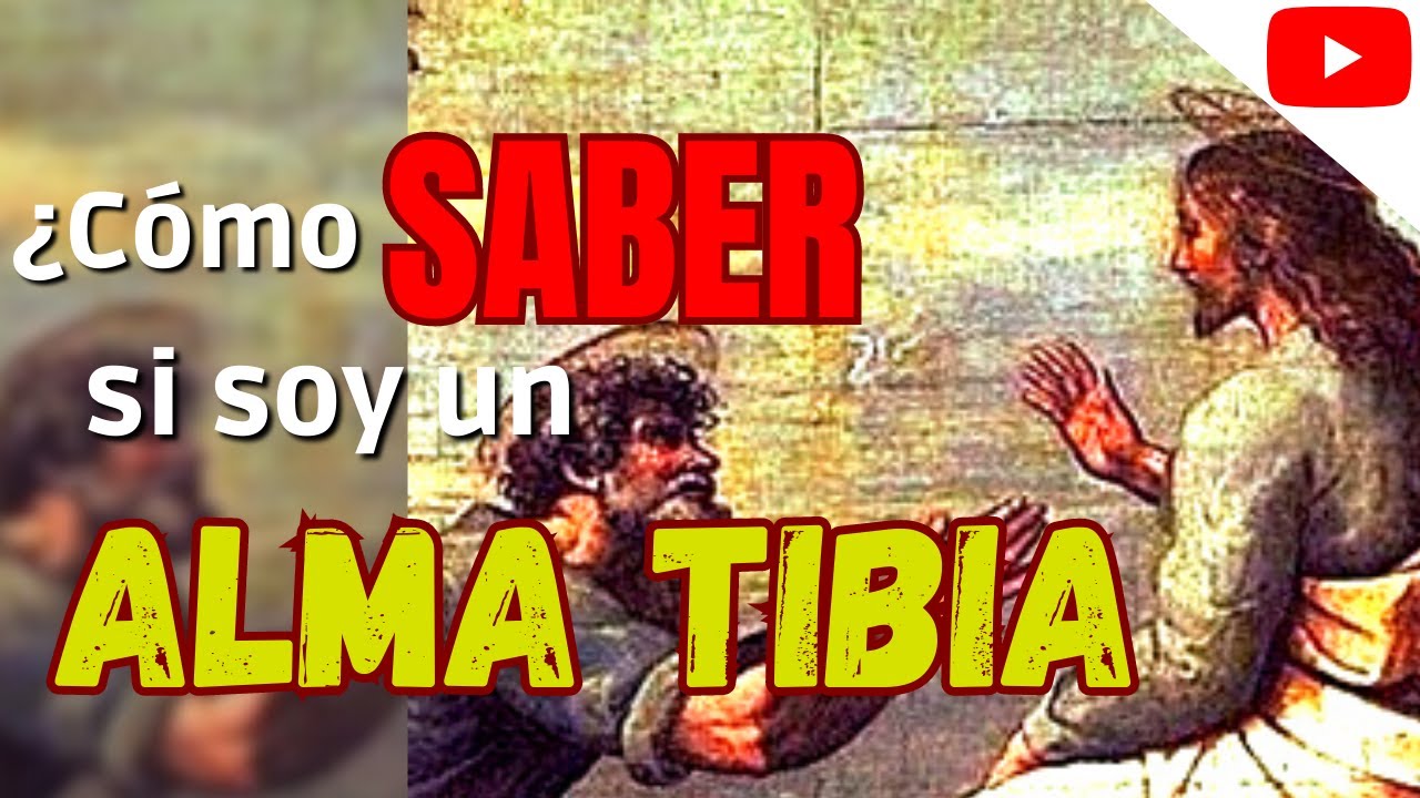 CONSEJOS PRÁCTICOS: ¿Cómo SABER si soy un ALMA TIBIA en el AMOR a Dios y el Sagrado Corazón de Jesús