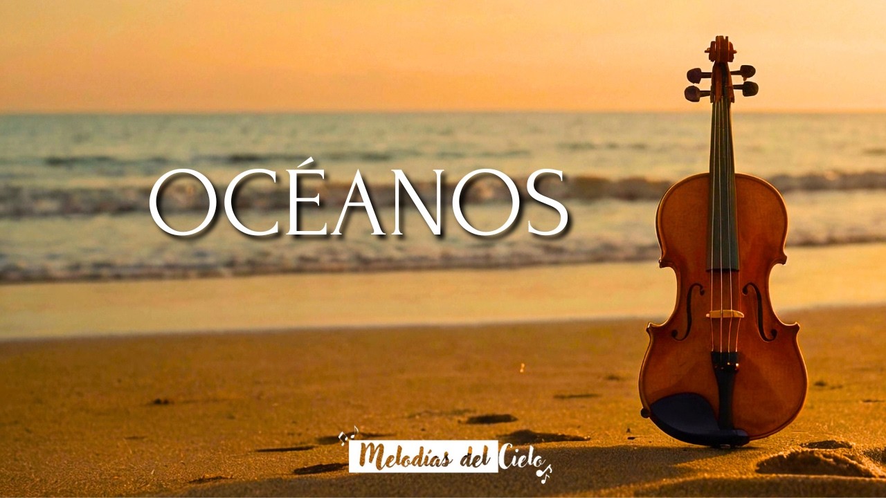 🎻🙏🏻 Violín Instrumental - OCÉANOS (OCEANS) | Hillsong | Música para orar 🙏🏻 #instrumental #violin