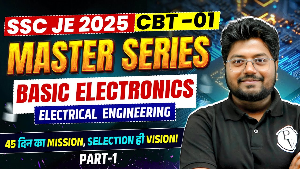 SSC JE 2025 Master Series | Basic Electronics - 01  | SSC JE Electrical Classes 2025