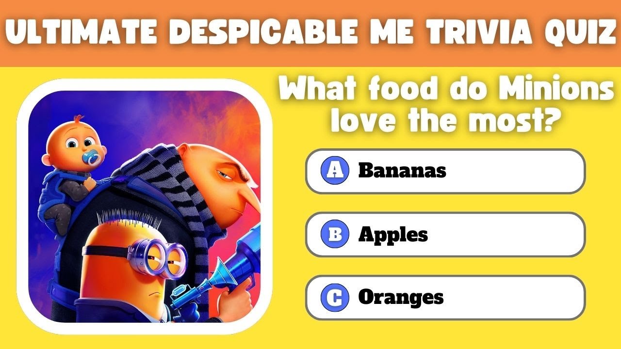 MINIONS MAYHEM! THE DESPICABLE ME TRIVIA QUIZ TO TEST YOUR SMARTS! 🐝