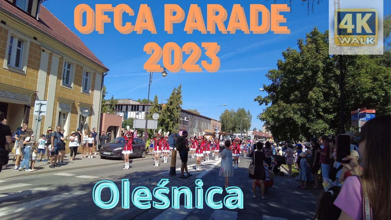 OFCA PARADE 2023  Olesnica 🇵🇱