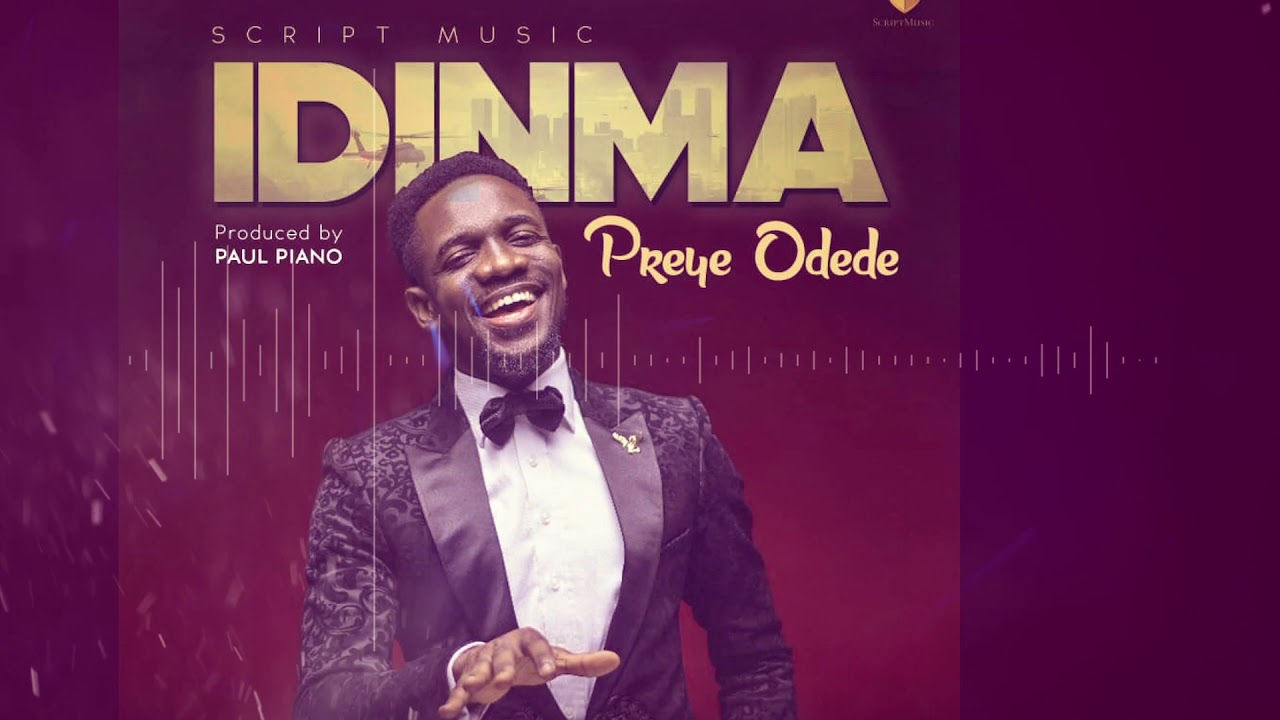IDINMA(YOU ARE GOOD) Preye Odede