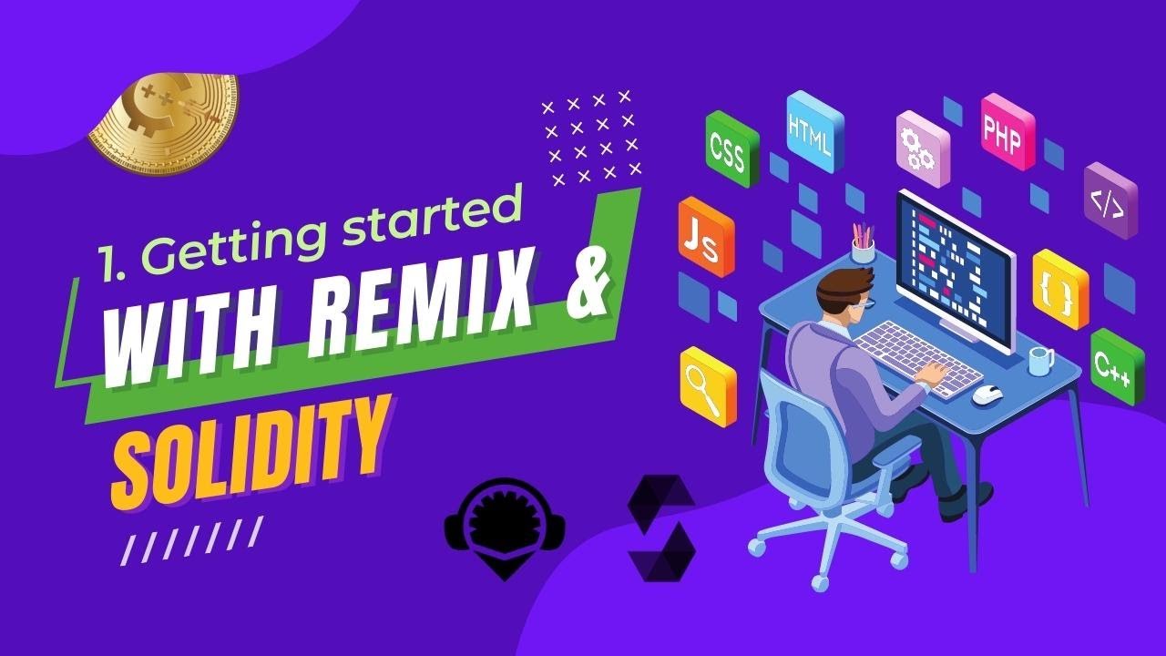 1. Getting started with  Remix & Solidity - Tutorial