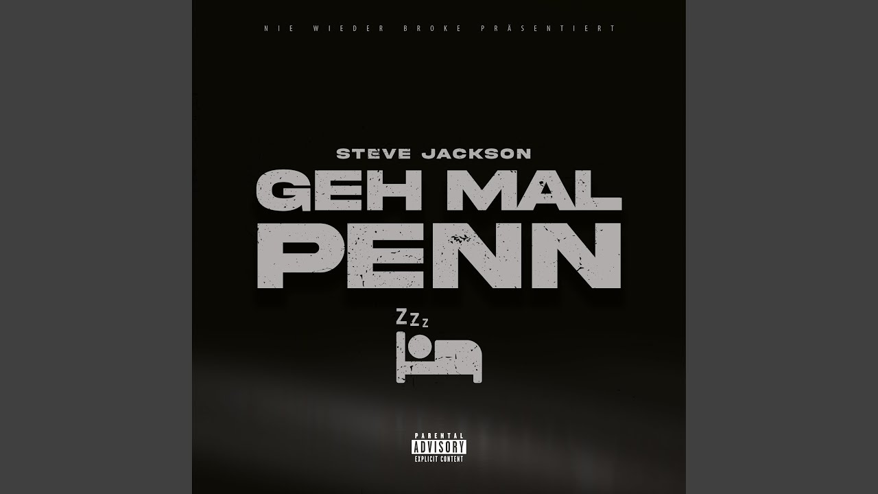 Geh mal penn