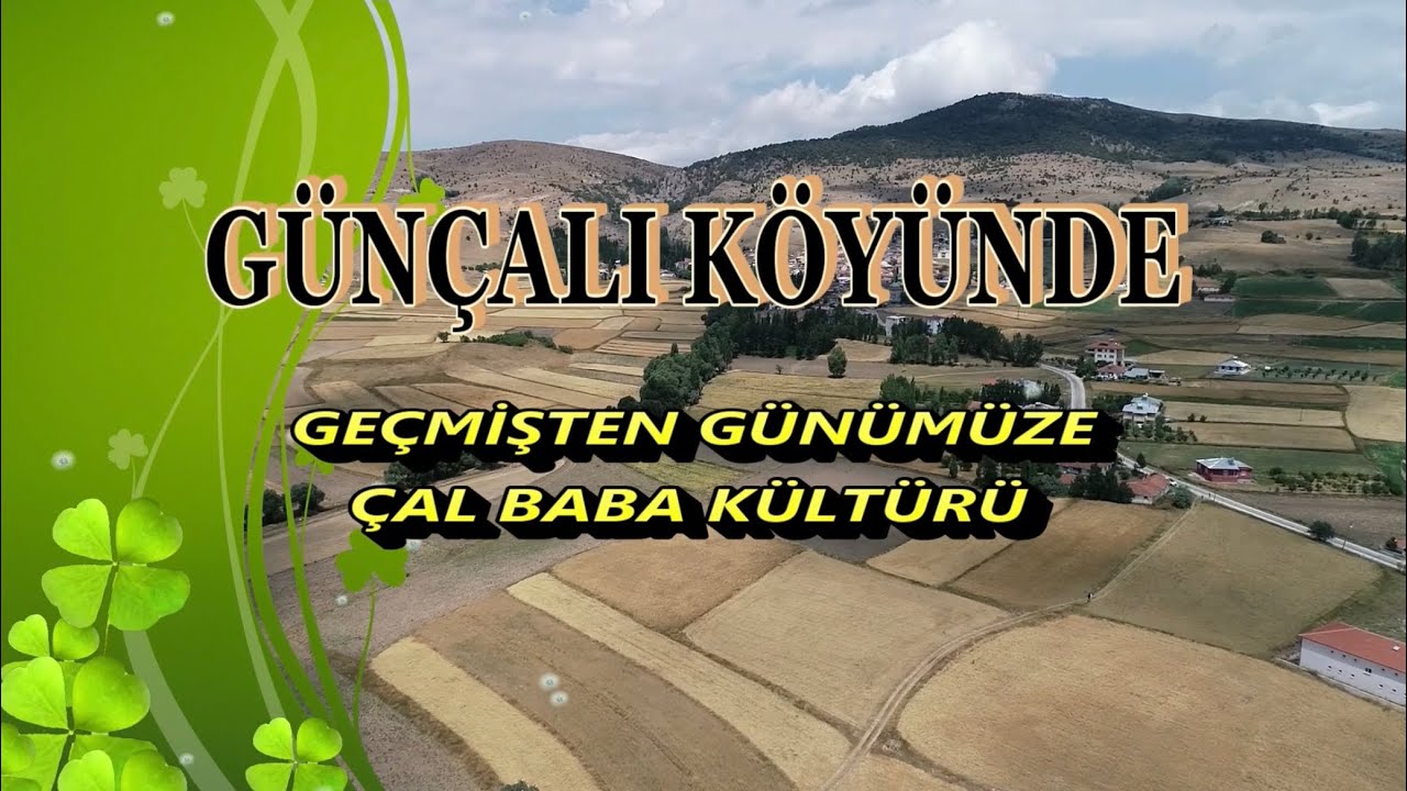 Günçalı Köyünde Geçmişten Günümüze Çal Baba Kültürü #TahsinBakır #tokat #GezelimGörelim #Törelerimiz