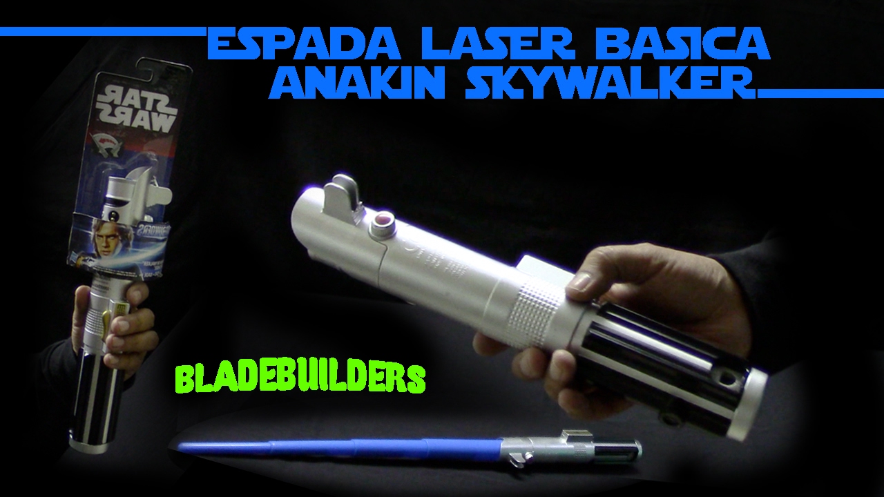 SABLE de Luz Básico ANAKIN SKYWALKER BLADEBUILDERS Star Wars Lightsaber Azul Hasbro en Español