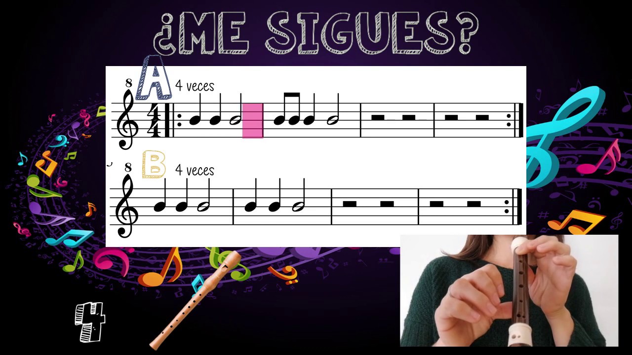 Me sigues. Flauta dulce (Nota SI) 3º de primaria.