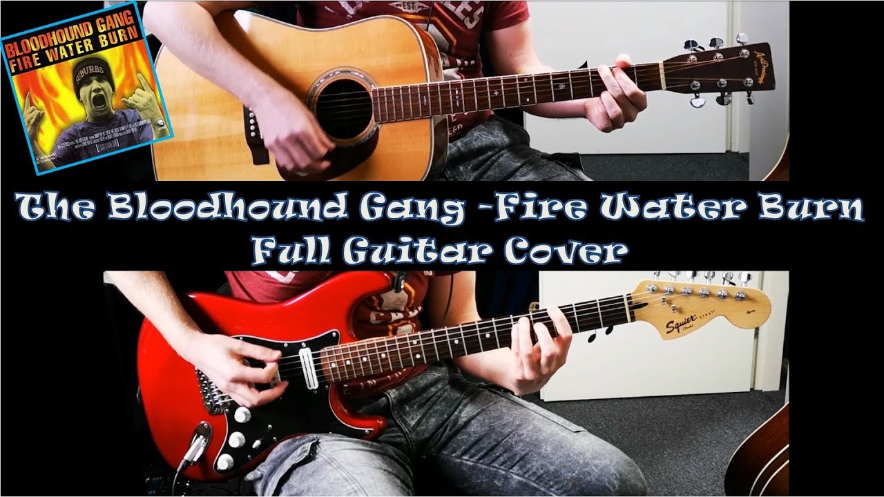 The Bloodhound Gang - Fire Water Burn &ndash; Full Guitar Cover
