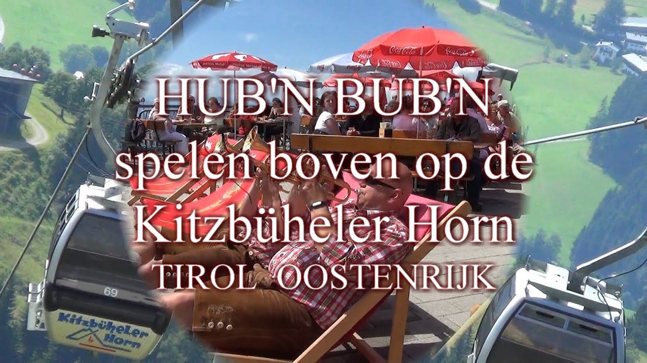 Hub'n Bub'n Polka Band Kitzbüheler Horn OOSTENRIJK 2016