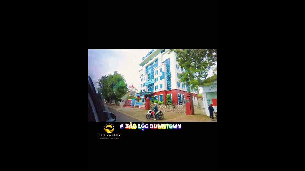 Sun Valley c&aacute;ch Bảo Lộc Downtown 10 ph&uacute;t th&ocirc;i #sunvalley #sunvalleybaoloc #baoloc #baoloccity