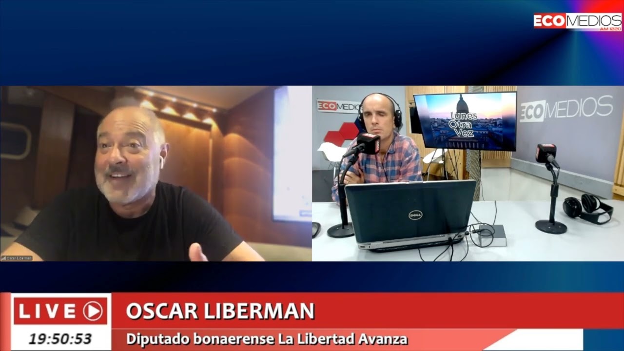 Oscar Liberman, Diputado bonaerense por la Sexta Sección (La Libertad Avanza) Lunes Otra Vez