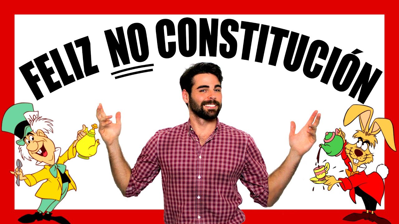 ¡FELIZ DÍA de la NO CONSTITUCIÓN! (Especial Constitución de 1978)