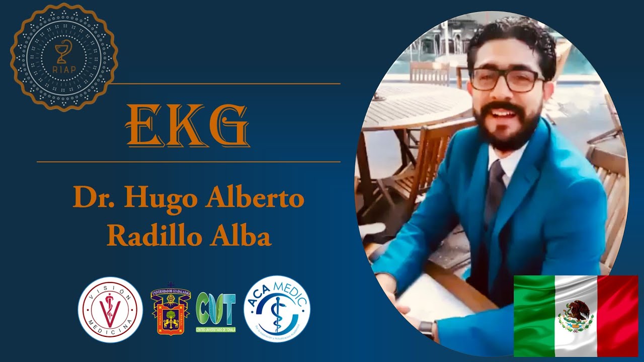ELECTROCARDIOGRAMA - Dr. Hugo Radillo Alba (Dr. Huge)