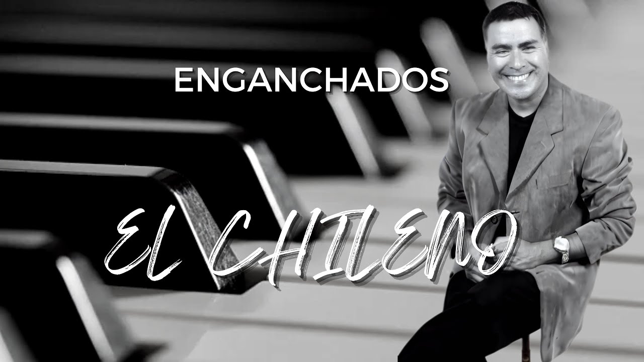 PABLO CASTRO, “El Chileno” — Súper Enganchados