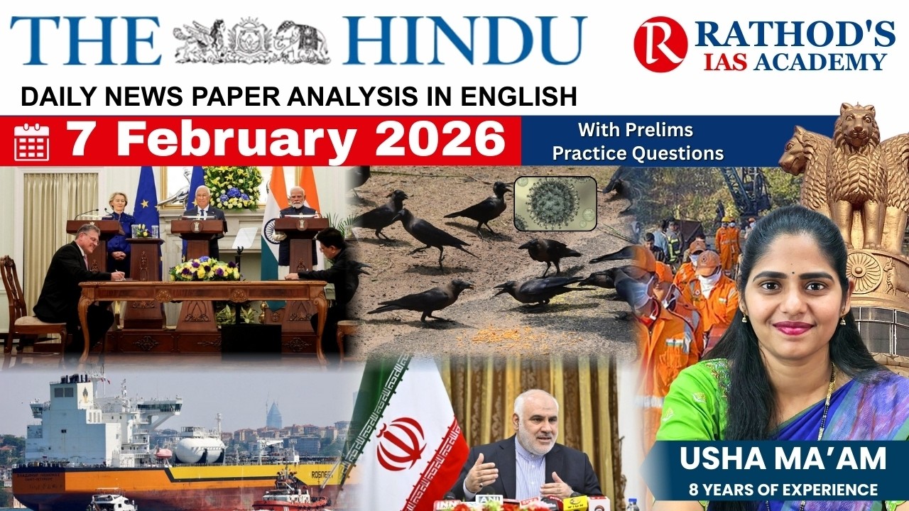 The Hindu newspaper analysis 7 February 2026 / UPSC Daily current affairs | The Hindu #upsc