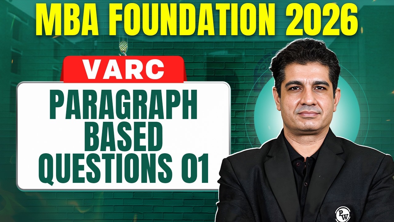 Paragraph Based Questions Ep.01 | CAT 2026 VARC | Basics to Advanced | MBA Foundation