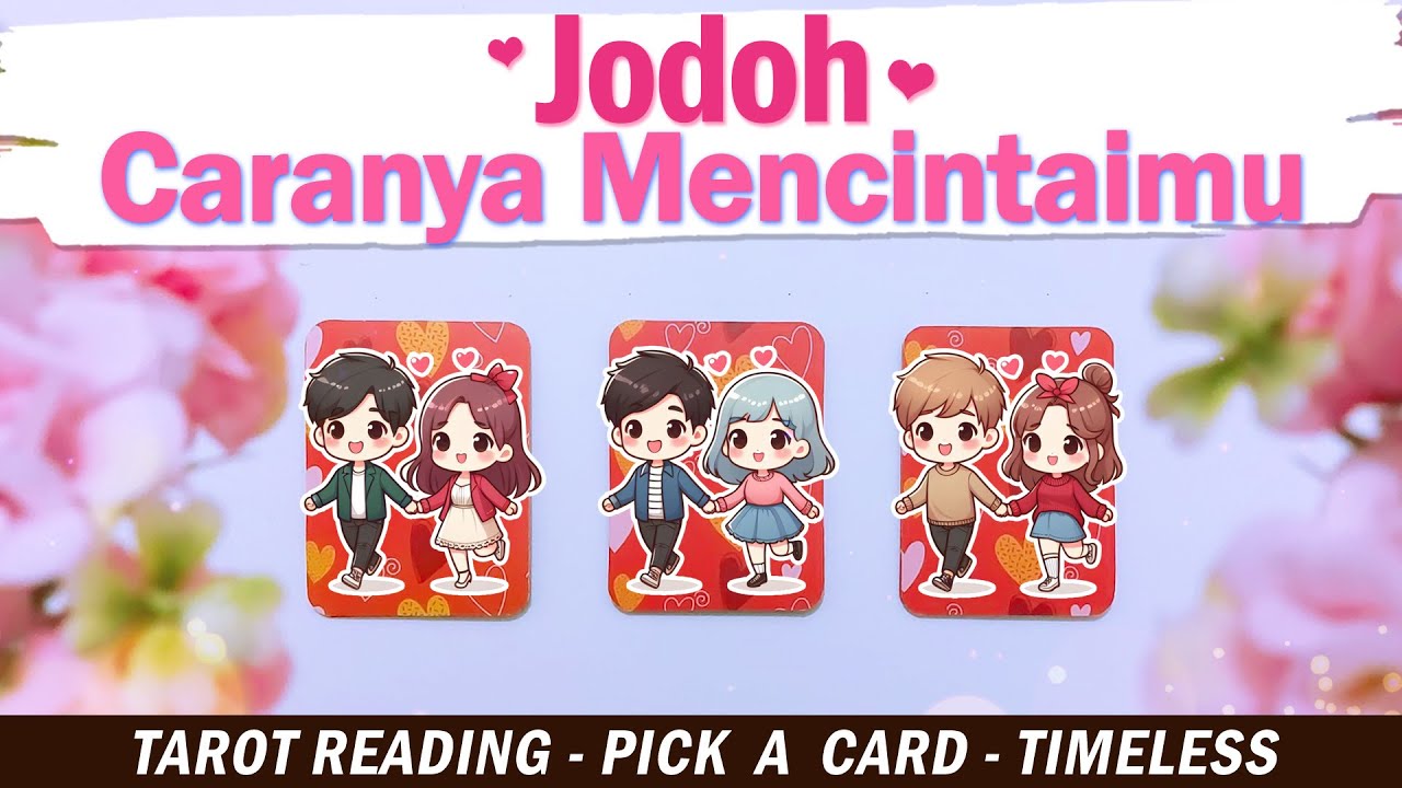 CARA JODOH MENCINTAIMU ❤️ PILIH KARTU . Tarot Indonesia . Tarot Jodoh