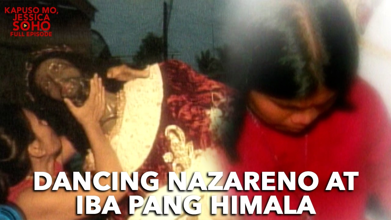 DANCING NAZARENO AT IBA PANG HIMALA | Kapuso Mo, Jessica Soho