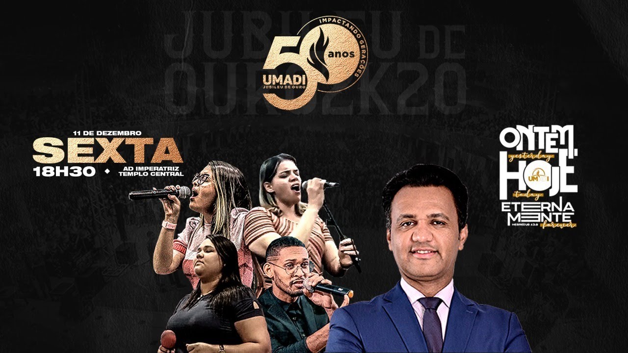AD Imperatriz - Congresso Jubileu de Ouro | UMADI 50 anos | Sexta