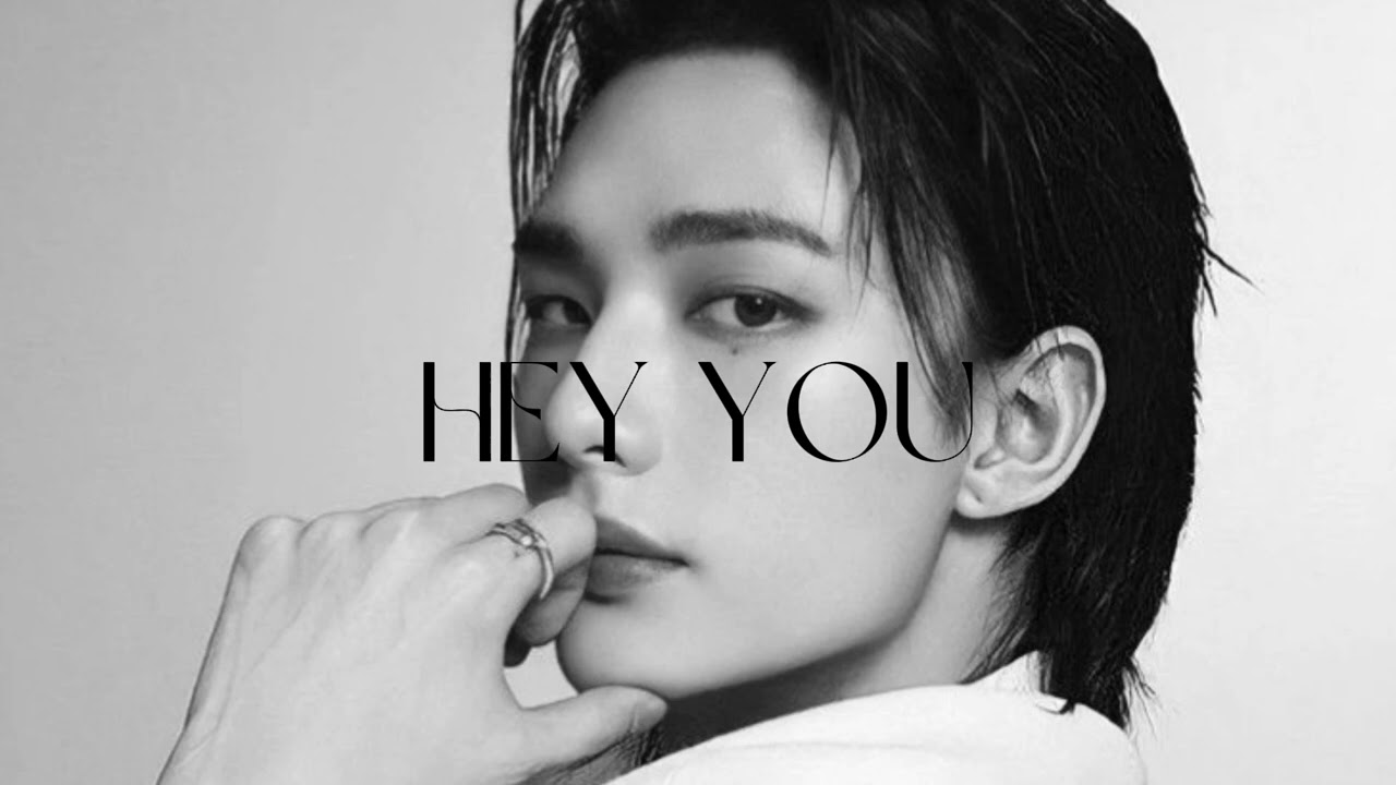 Hyunjin hey you(Slowed &reverb)
