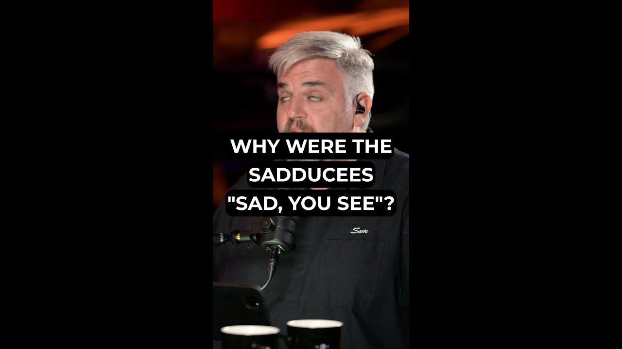 Why Were the Sadducees 