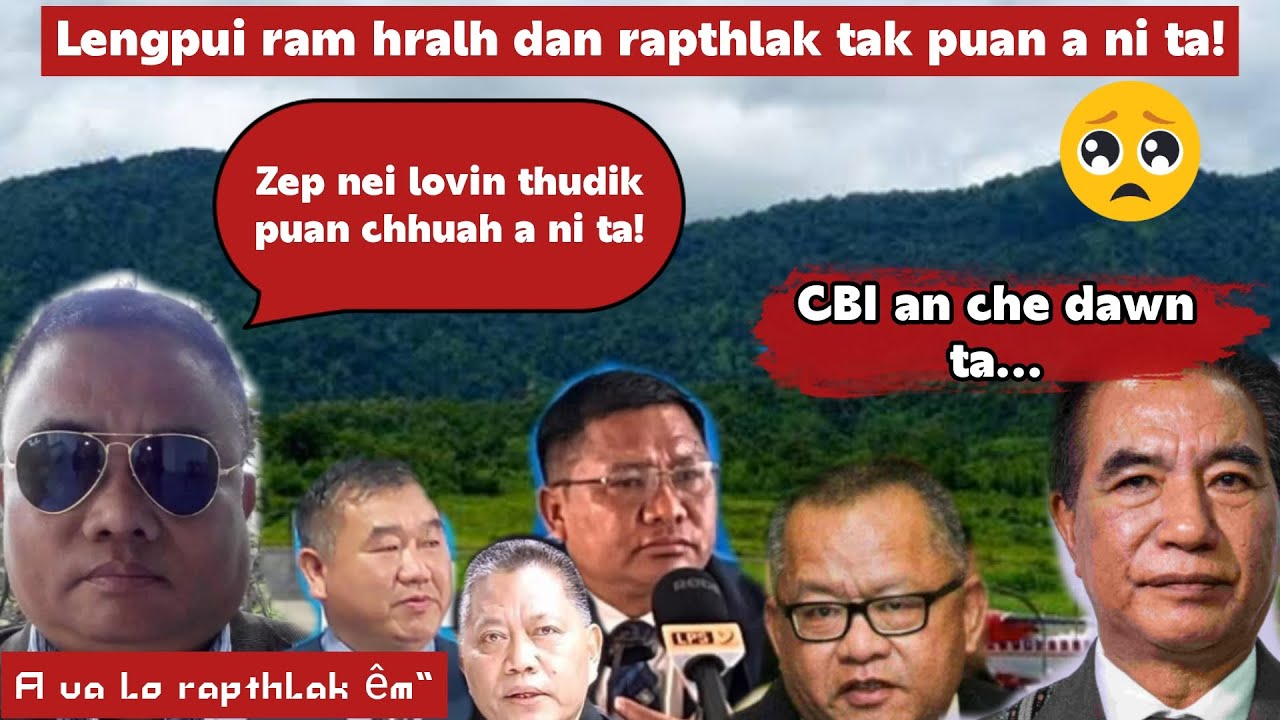Hei le, Zep awm lovin Lengpui ram hralh dan thuruk puan a ni ta! CBI an che dawn!