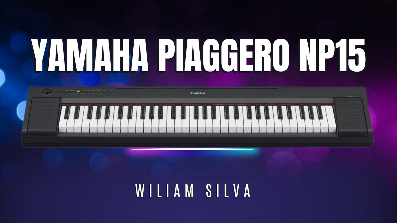 Yamaha Piaggero NP-15 – O piano digital barato que surpreende?
