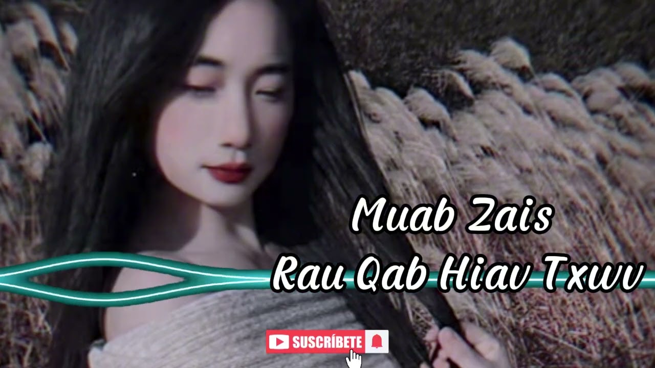 Top Nkauj Muab Zaib Rau Hiav Txwv - Nkauj Hmoob tawm tshiab hay nhất từ trước tới nay