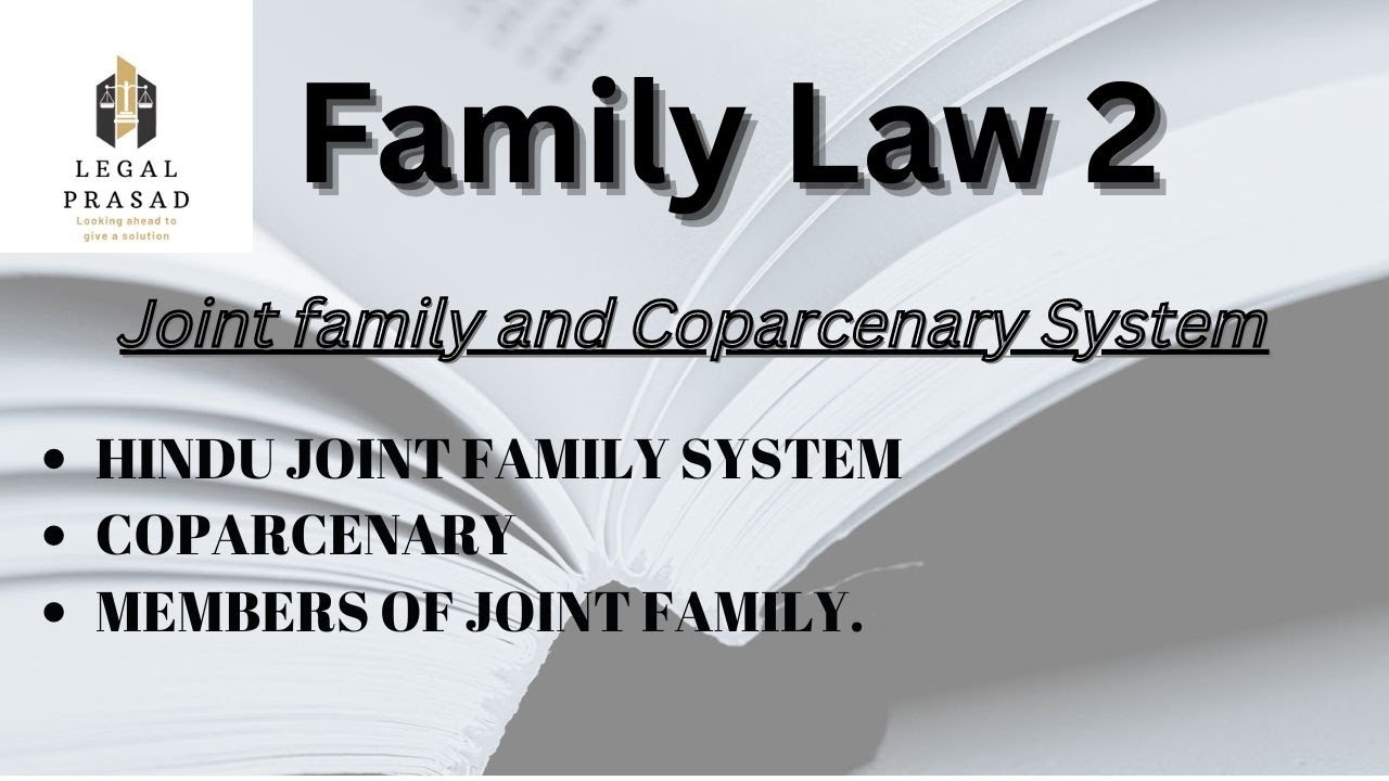 Family Law 2 Joint Familly and Coparcenary System