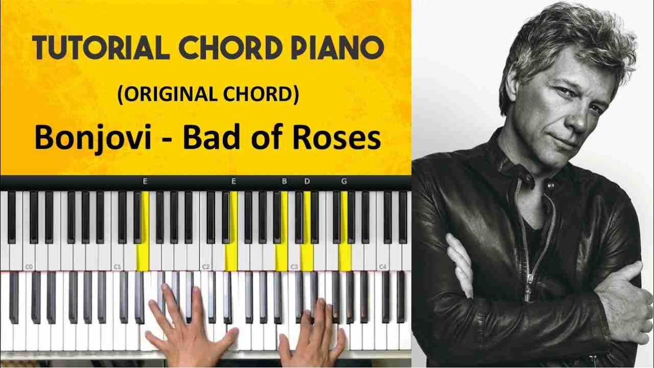 Tutorial Chord Piano Bad of Roses - Bonjovi (Original Chord)