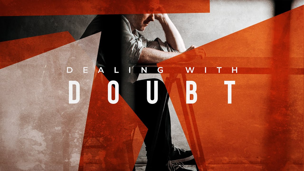 Dealing With Doubt | Mike Van Meter | Message Only