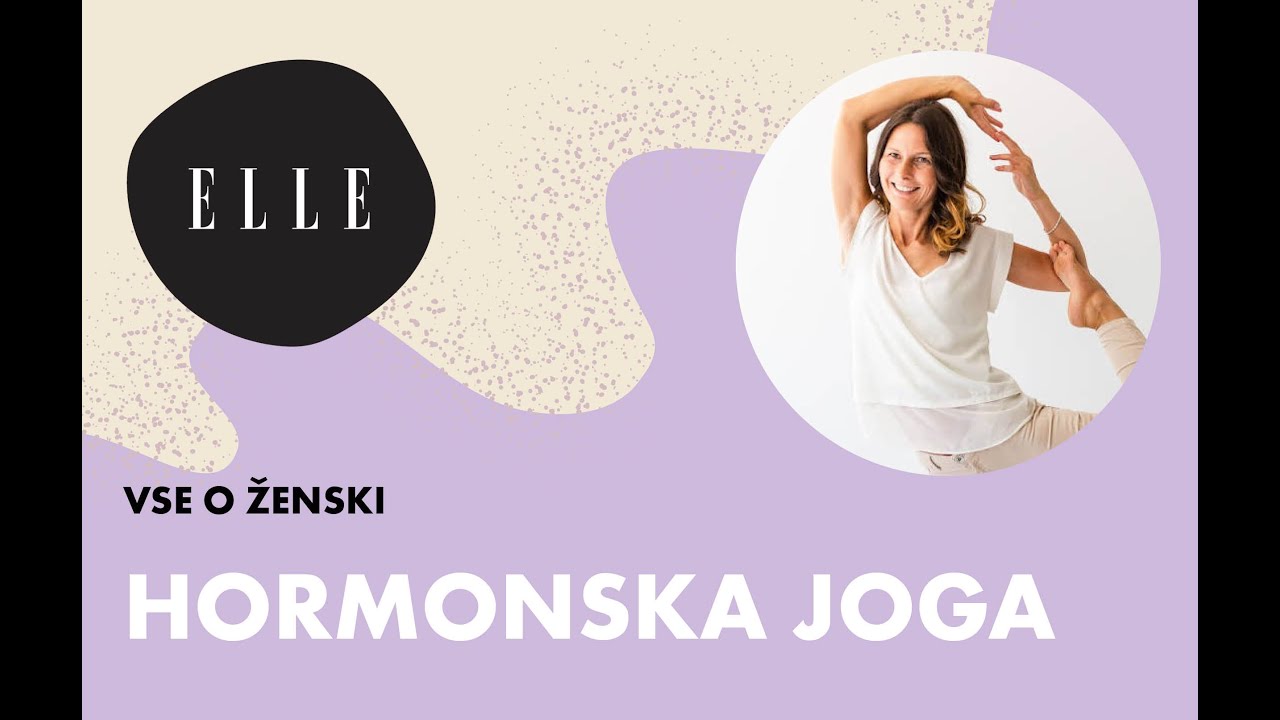 VSE O ŽENSKI - Hormonska joga