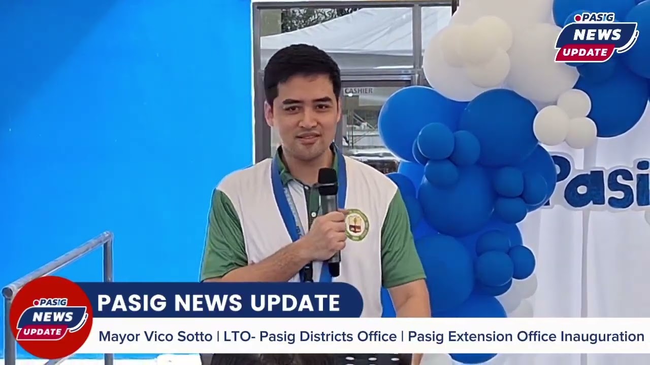 🔵 Mayor Vico Sotto Bagong LTO - Extension OFFICE sa Pasig City | PASIG NEWS UPDATE