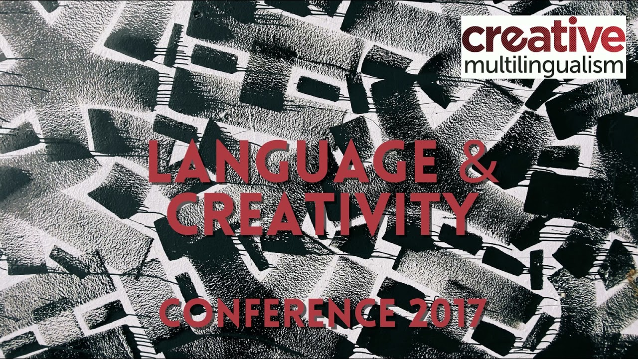 Creative Multilingualism Conference 2017 – Multilingual Metaphor