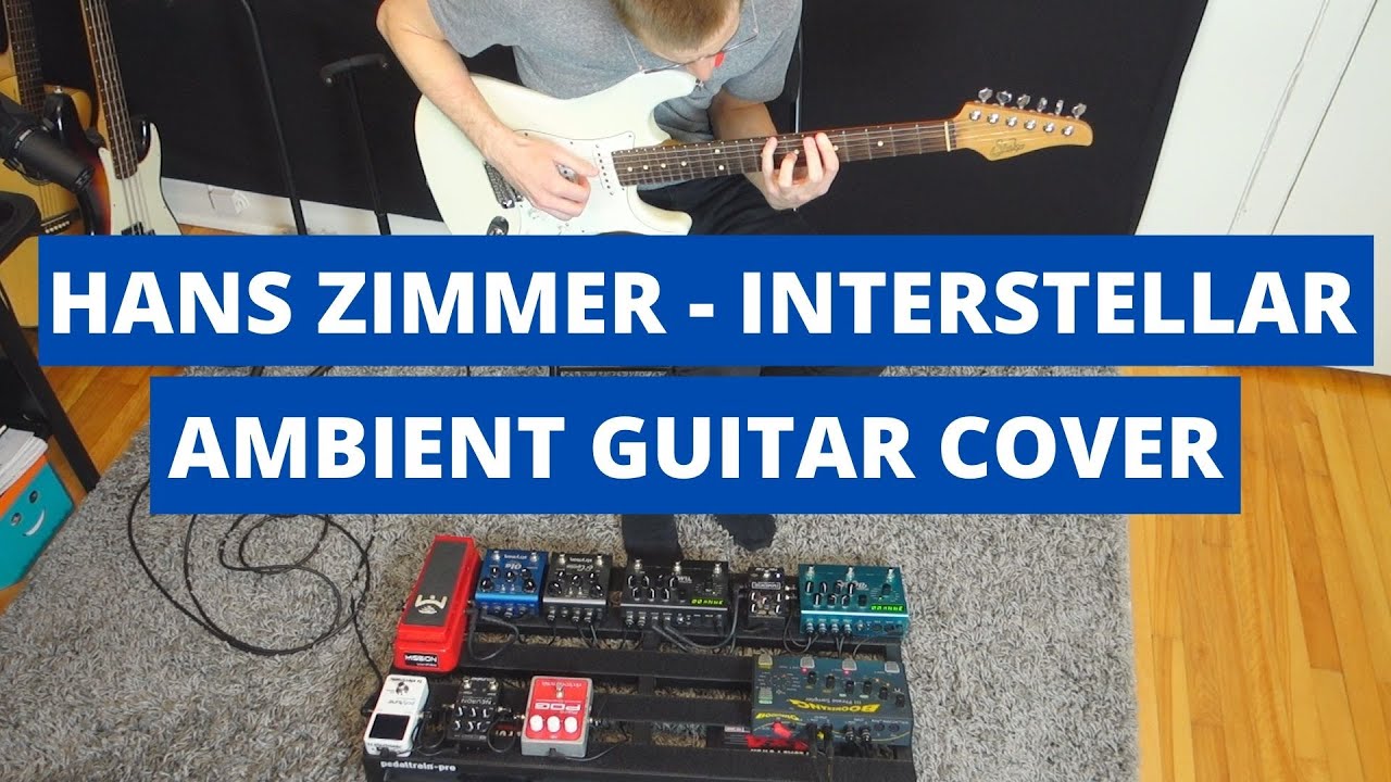 Hans Zimmer - Interstellar Main Theme [Guitar Looping Cover]