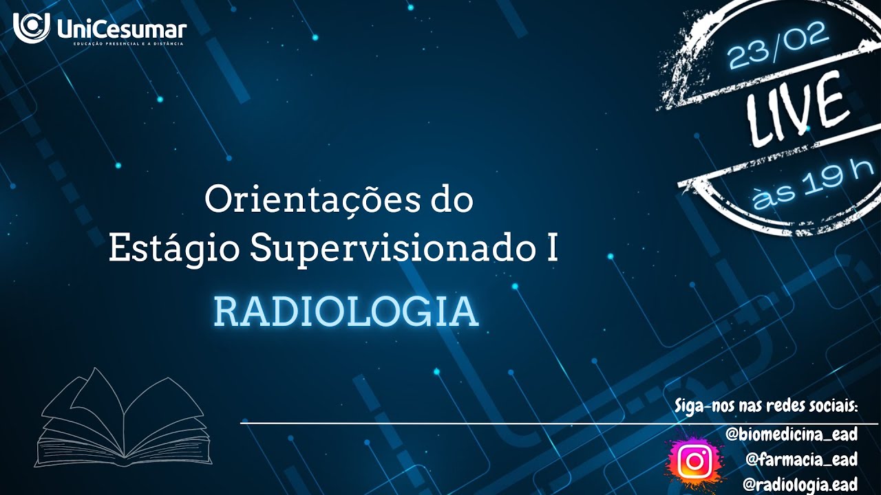 Live de Orientações Gerais do Estágio Supervisionado I - Radiologia!