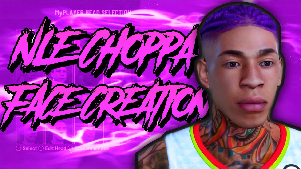 NLE CHOPPA FACE CREATION NBA 2K21! BEST DRIPPY FACE CREATION IN 2K21