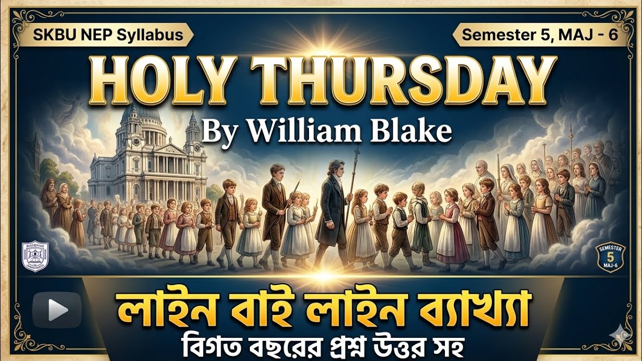 SKBU English Honours Sem 5 | Holy Thursday (Songs of Experience) Analysis